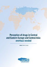 Perception of drugs in Central and Eastern Europe and Central Asia